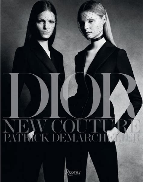 dior new couture volume 2 patrick demarchelier|Dior New Couture.